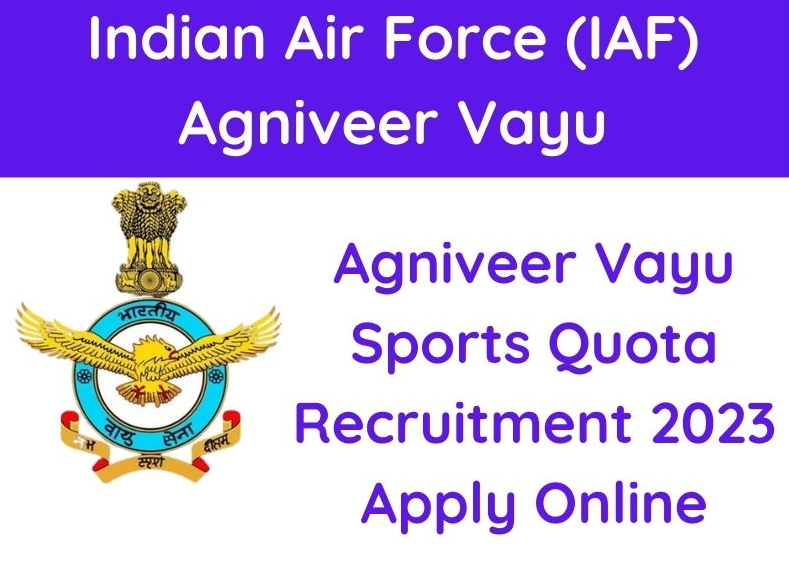 IAF Agniveer Vayu Sport Quota Recruitment 2023 